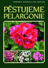 Bradna, Gratias: Pěstujeme pelargonie