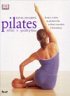 Alycea Ungarová: Pilates - Tělo v pohybu
