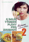Thomas Ellrott, Birgit Ellrott: 4 další týdenní plány pro zhubnutí II.