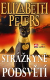 Elizabeth Peters: Strážkyně podsvětí