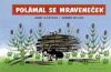 Zdeněk Miler, Josef Kožíšek: Polámal se mraveneček