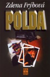 Zdena Frýbová: Polda