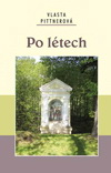 Vlasta Pittnerová: Po létech