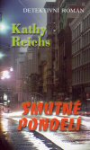 Kathy Reichs: Smutné pondělí