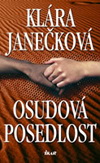 Klára Janečková: Osudová posedlost