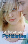 Lenka Lanczová: Potížistka