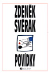 Zdeněk Svěrák: Zdeněk Svěrák - Povídky