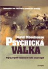 David Morehouse: Psychická válka