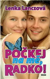 Lenka Lanczová: Počkej na mě, Radko!
