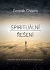 Deepak Chopra: Spirituální řešení