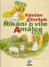 Václav Čtvrtek: Říkání o víle Amálce