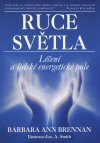Barbara Ann Brennan: Ruce světla