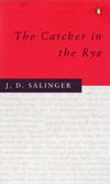 J.D. Salinger: The Catcher in the Rye