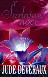 Jude Deveraux: Šarlatové noci