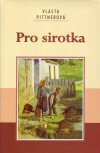 Vlasta Pittnerová: Pro sirotka