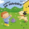 Rebecca Finn: Skotačení na zahrádce / leporelo
