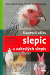 Schmidt,Proll: Kapesní atlas slepic a zakrslých slepic