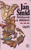 Jan Šmíd: Smlouva s ďáblem - Upíři