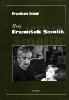 František Černý: Hraje František Smolík