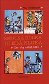 Melita Denková: Smutná holka hledá kluka