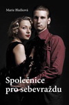 Marie Blažková: Společnice pro sebevraždu