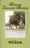 Bohumil Zahradník-Brodský: Stáza
