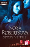 Nora Robertsová: Stopy ve tmě