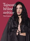 Pavel Jansa: Tajnosti hříšné světice