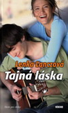 Lenka Lanczová: Tajná láska