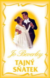 Jo Beverley: Tajný sňatek