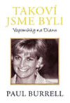 Paul Burrell: Takoví jsme byli