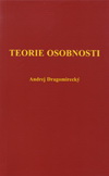 Andrej Dragomirecký: Teorie osobnosti