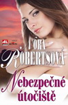Nora Robertsová: Nebezpečné útočiště