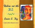 Louise L. Hay : Uzdrav své tělo A-Z