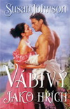Susan Johnson: Vábivý jako hřích