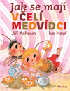 Jiří Kahoun: Jak se mají včelí medvídci