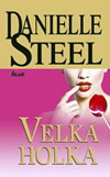 Danielle Steel: Velká holka