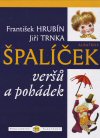 František Hrubín, Jiří Trnka: Špalíček veršů a pohádek