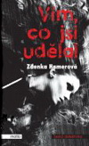 Zdenka Hamerová: Vím, co jsi udělal