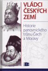 Jan Bauer: Vládci českých zemí