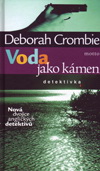 Deborah Crombie: Voda jako kámen