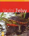 Hartmut Wilke: Vodní želvy - Jak na to