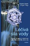 Masaru Emoto, Jurgen Fliege: Léčivá síla vody