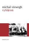 Michal Viewegh: Vybíjená