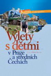 Eva Obůrková: Výlety s dětmi v Praze a středních Čechách