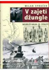 Milan Syruček: V zajetí džungle