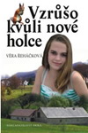 Věra Řeháčková: Vzrůšo kvůli nové holce