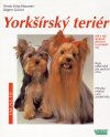 Armin Kriechbaumer - Jürgen Grünn: Yorkšírský teriér - Jak na to
