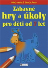 Ivana Maráková: Zábavné hry a úkoly pro děti od 7 let