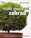 John Brookes: Malé moderní zahrady